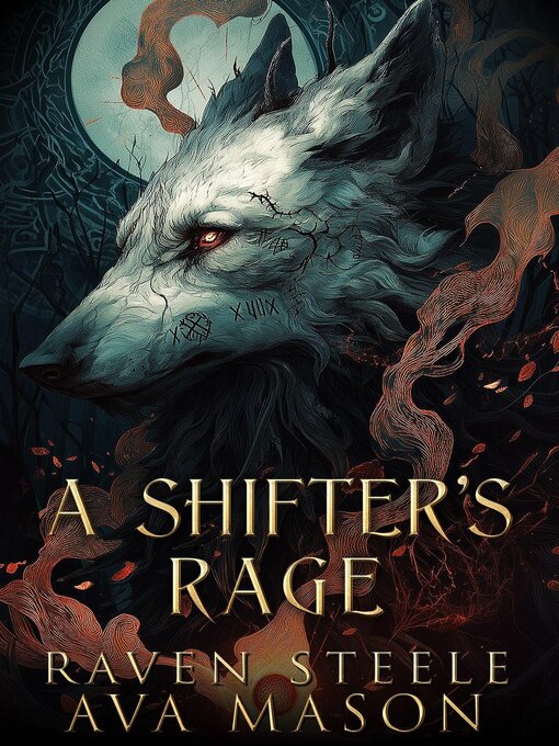 Title details for A Shifter's Rage by Raven Steele - Available